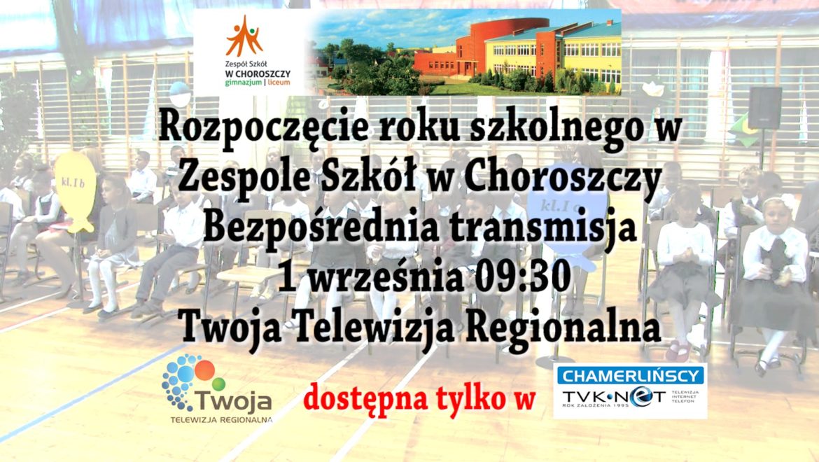Transmisja NA ŻYWO z Zespołu Szkół w Choroszczy