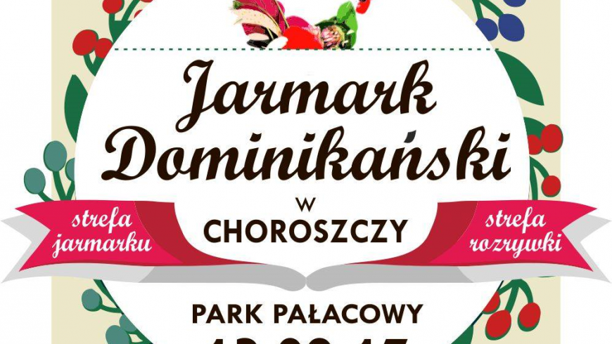 Jarmark Dominikański – już 13 sierpnia 2017 w Choroszczy!