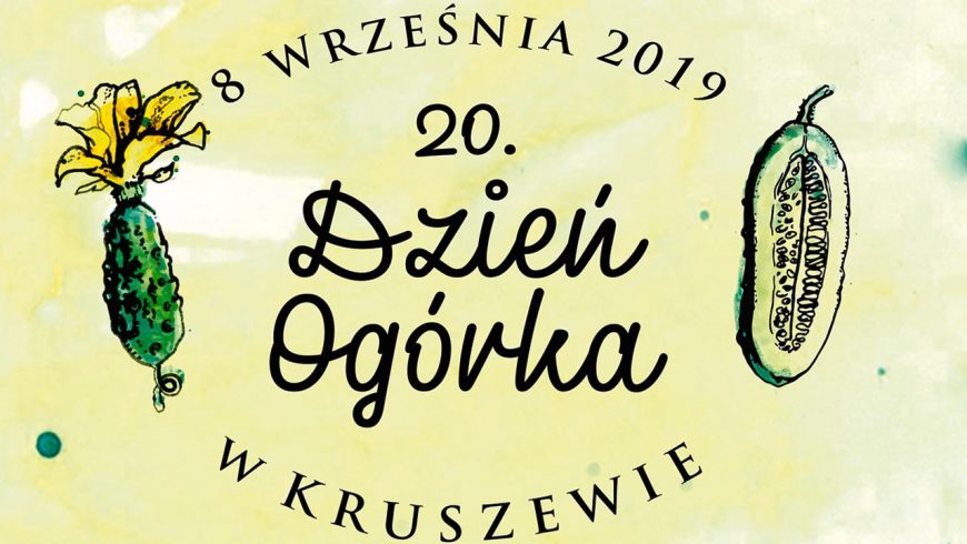 XX Dzień Ogórka w Kruszewie – sielsko, smacznie, zielono!