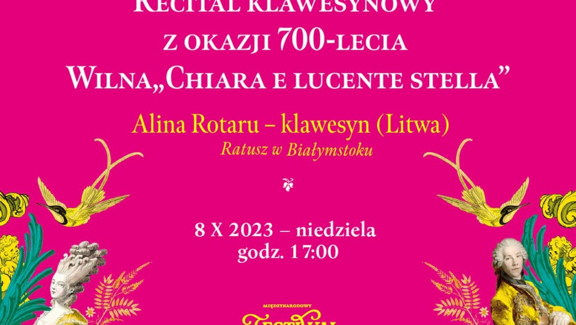 Recital klawesynowy z okazji 700-lecia Wilna w białostockim ratuszu / Wystawa „Błogosławiony Ksiądz Jerzy Popiełuszko i Jego Muzeum w Okopach” w Mońkach
