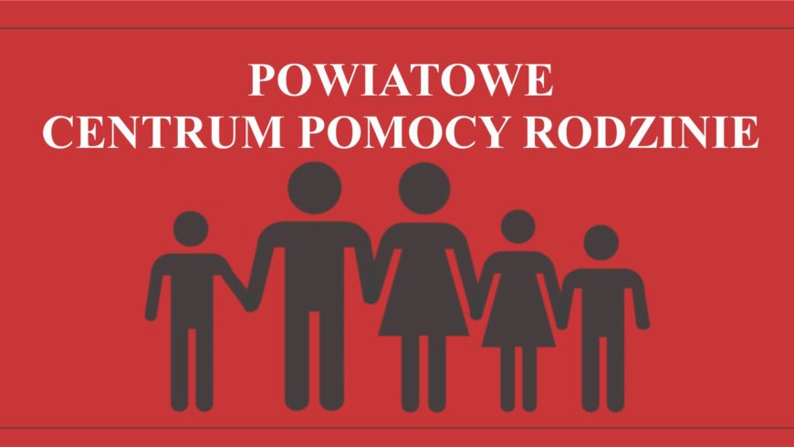 Ogłoszenie Powiatowego Centrum Pomocy Rodzinie w Sokółce