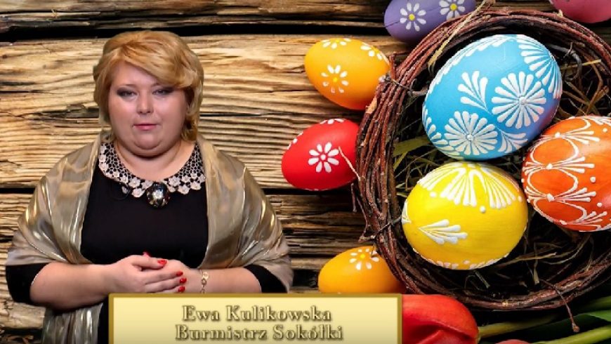 Życzenia Wielkanocne Burmistrz Sokółki ( VIDEO )