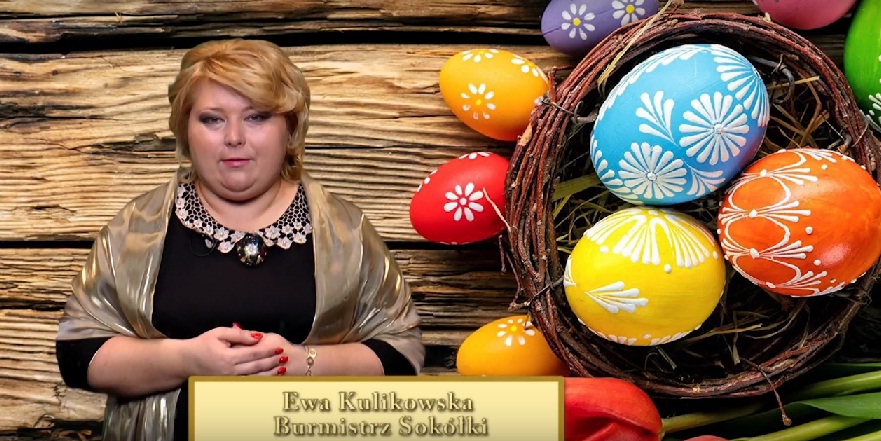 Życzenia Wielkanocne 2017 – Ewa Kulikowska Burmistrz Sokółki (Ogłoszenie płatne )