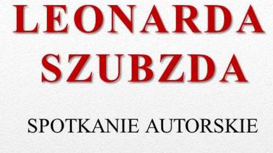 Spotkanie autorskie z Leonardą Szubzdą w Sokółce