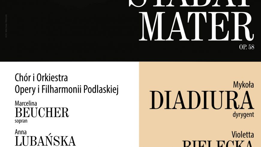 Stabat Mater A. Dvořáka pod batutą M. Diadiury z udziałem wybitnych solistów