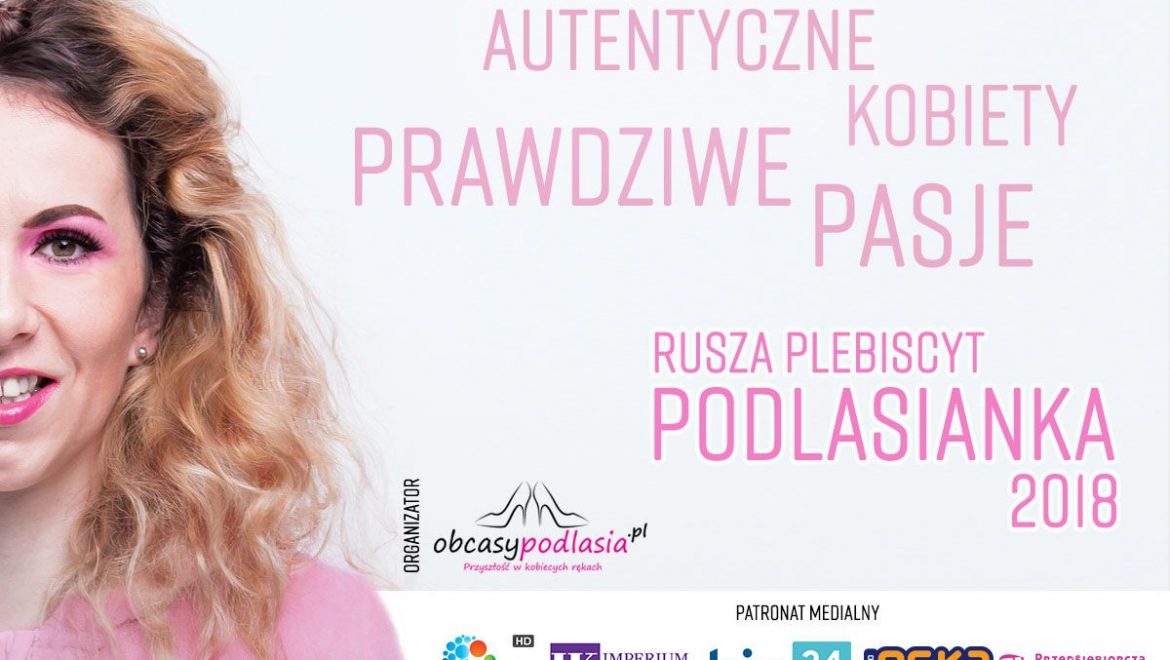 Ruszyła trzecia edycja plebiscytu „Podlasianka” portalu Obcasypodlasia.pl
