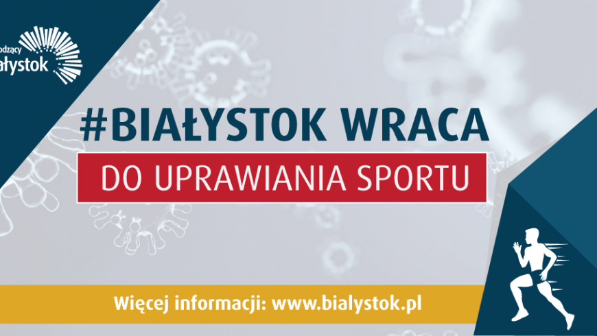 Białystok wraca do uprawiania sportu