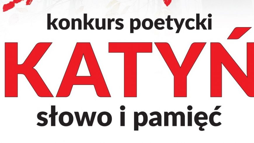 Konkurs poetycki „Katyń – słowo i pamięć” – jury wyłoniło zwycięzców