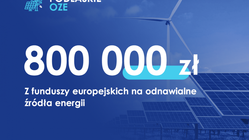 800 tys. na odnawialne źródła energii