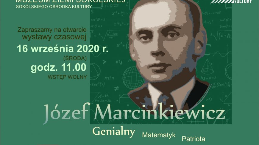 „Józef Marcinkiewicz. Genialny matematyk patriota”  wystawa 16 września 2020r.