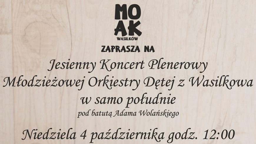 Wasilków zaprasza na Jesienny Koncert Plenerowy