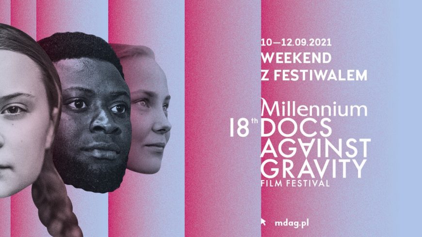 Weekend z Festiwalem Millennium Docs Against Gravity