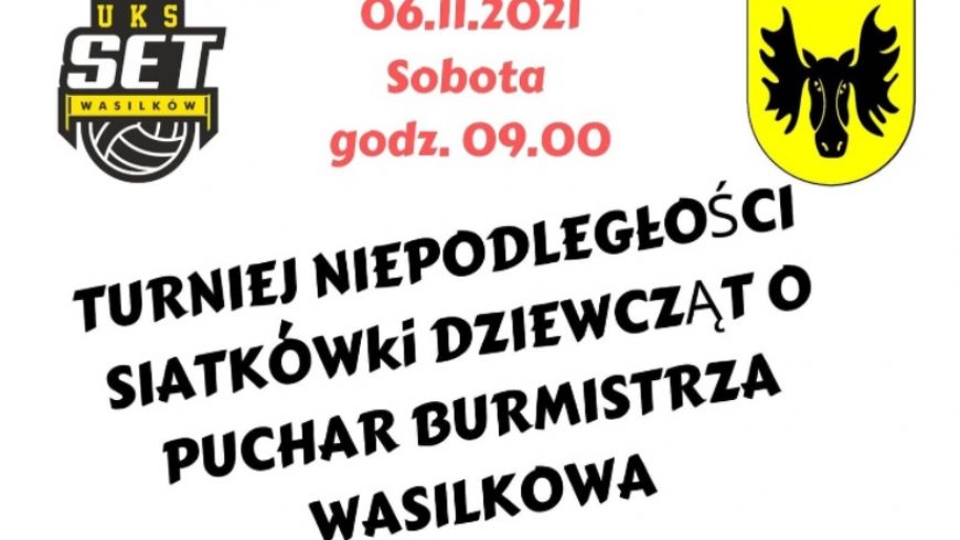 Turniej Niepodległości siatkówki dziewcząt o Puchar Burmistrza Wasilkowa
