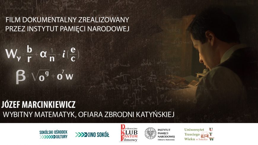 Pokaz filmu “Wybraniec bogów” o tragicznym losie genialnego matematyka Józefa Marcinkiewicza