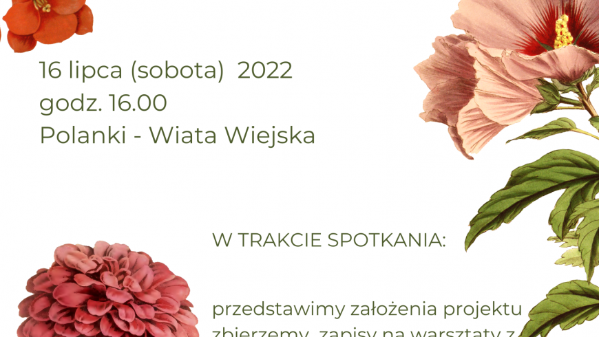 Stowarzyszenie Polanie ze wsi Polanki w gm. Sokółka zaprasza  do wzięcia udziału w projekcie „Natura naszym sprzymierzeńcem”