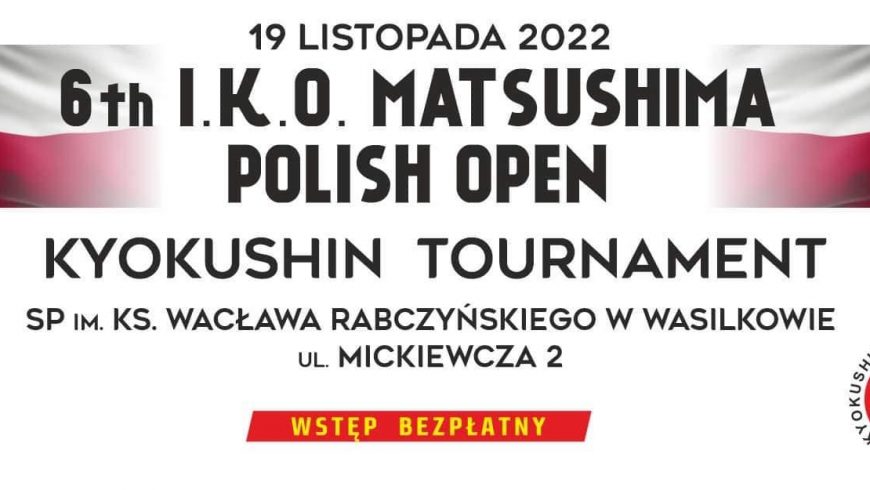 NA  ŻYWO: VI I.K.O. Matsushima Polish Open Kyokushin Tournament Wasilków