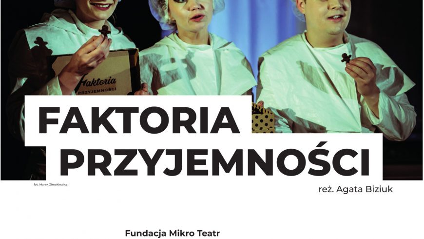 Faktoria przyjemności – Teatr Polska znów w Wasilkowie