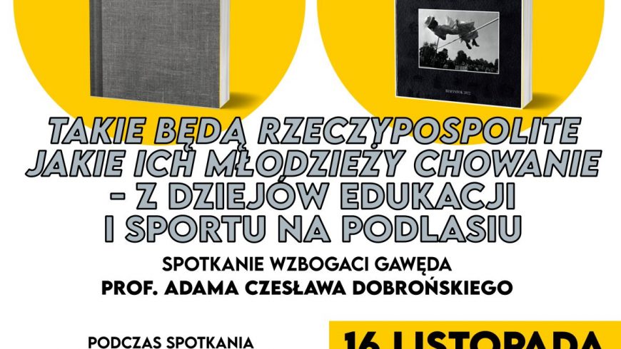 Z dziejów edukacji i sportu na Podlasiu