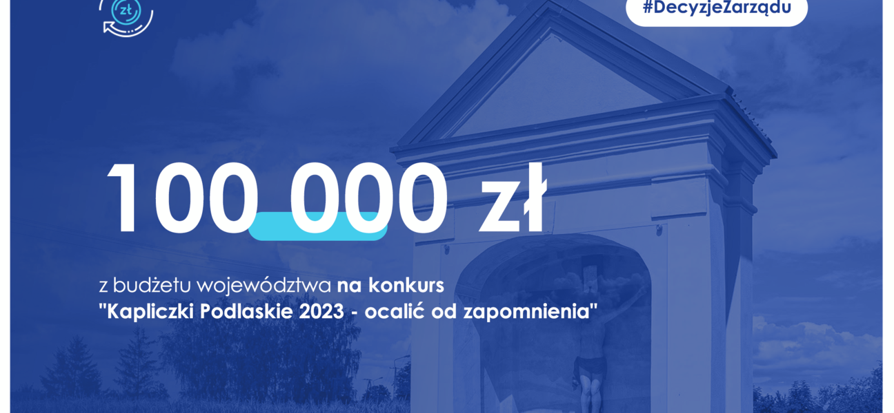Rusza konkurs „Kapliczki Podlaskie 2023 – ocalić od zapomnienia”