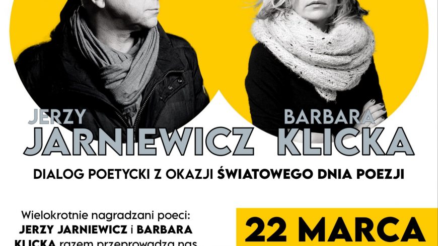 Jarniewicz i Klicka – dialog poetycki z okazji Światowego Dnia Poezji 