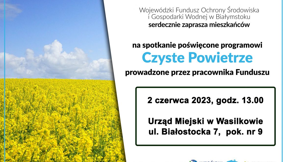 Wojewódzki Fundusz Ochrony Środowiska i Gospodarki Wodnej w Białymstoku zaprasza na spotkanie poświęcone programowi „Czyste Powietrze”
