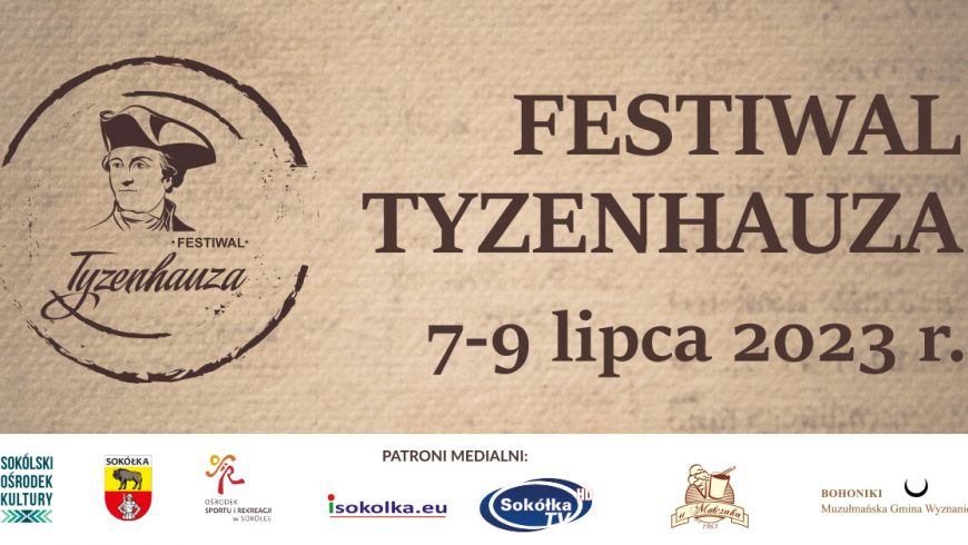 FESTIWAL TYZENHAUZA 7-9 LIPCA 2023
