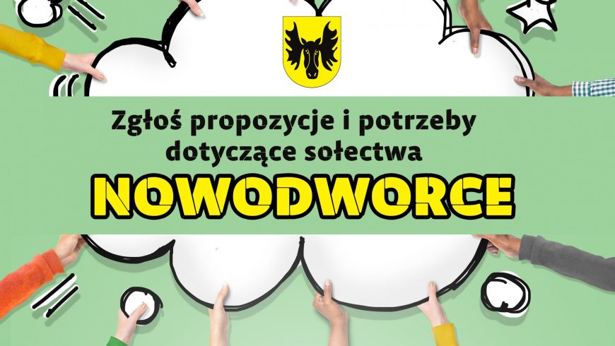 Jesteś mieszkańcem wsi Nowodworce? Zgłoś on-line propozycje i potrzeby dotyczące tego sołectwa!