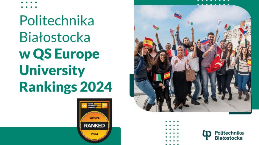 Politechnika Białostocka w rankingu QS Europe University Rankings 2024
