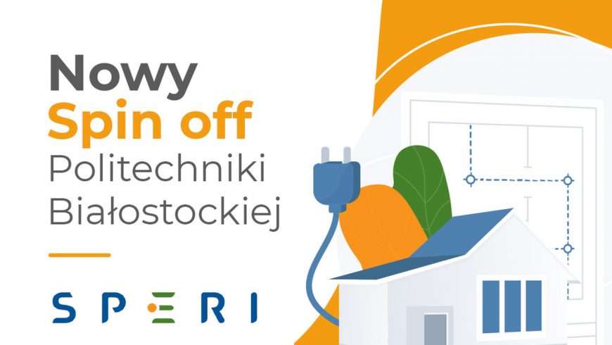 Instytut Innowacji i Technologii Politechniki Białostockiej powołał nową spółkę!