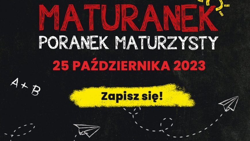 25 października Politechnika Białostocka organizuje „Maturanek – Poranek Maturzysty”