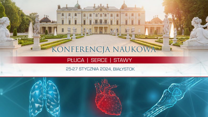 Konferencja „Płuca, serce i stawy” 2024