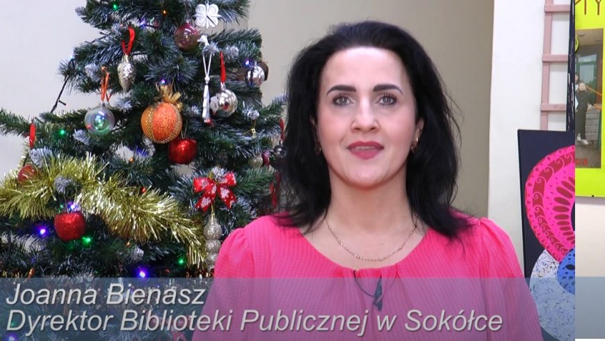 Życzenia Bożonarodzeniowe – Joanna Bienasz Dyrektor Biblioteki Publicznej w Sokółce