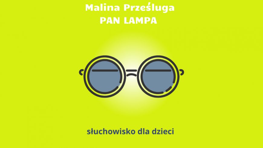 Akademia Teatralna Białystok „Pan Lampa”
